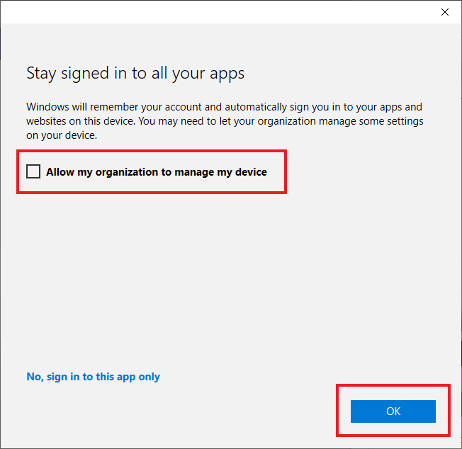 Disable the checkbox "allow my organization to manage my device"
